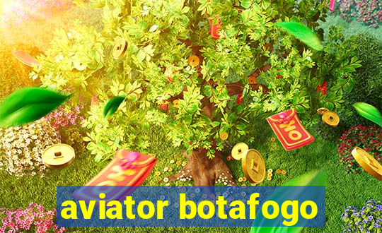 aviator botafogo